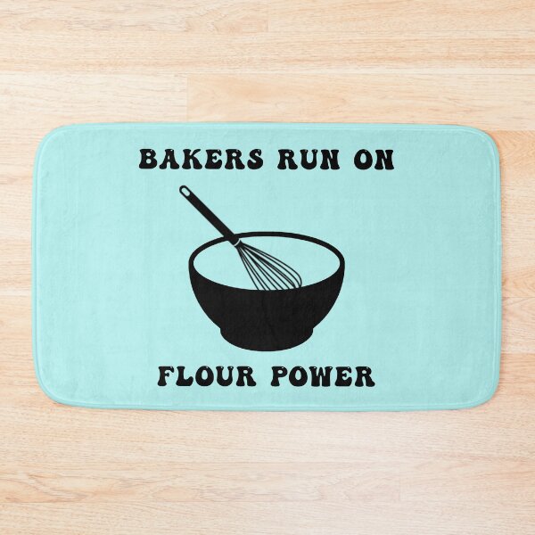 Item preview, Bakers run on flour power designed and sold by LPDesignsUK.
