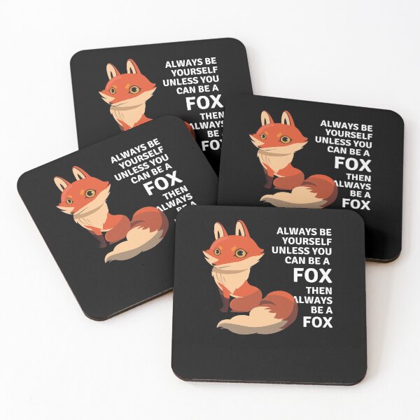 Item preview, Always Be YourSelf Unless You Can Be A Fox Then Always Be A Fox - Cool And Cute Graphic For Fox Lovers designed and sold by anassrida.