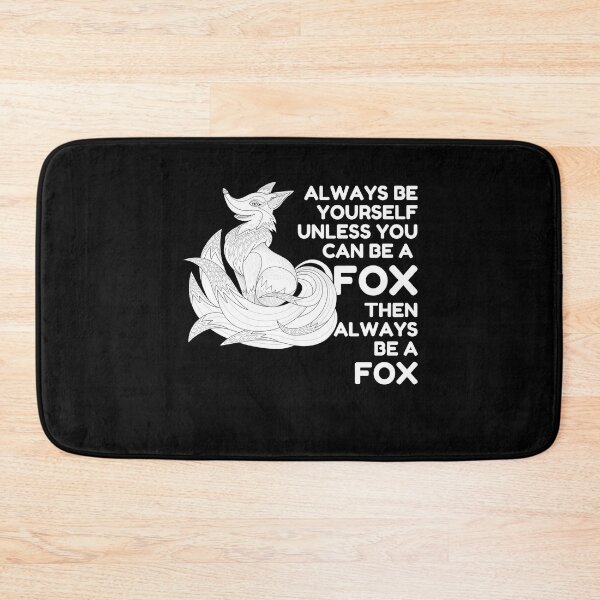 Item preview, Always Be YourSelf Unless You Can Be A Fox Then Always Be A Fox - Cool And Cute Illustration For Fox Lovers designed and sold by anassrida.