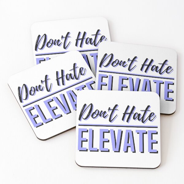 Item preview, Dont Hate Elevate 2 designed and sold by ThreadsByCampion.