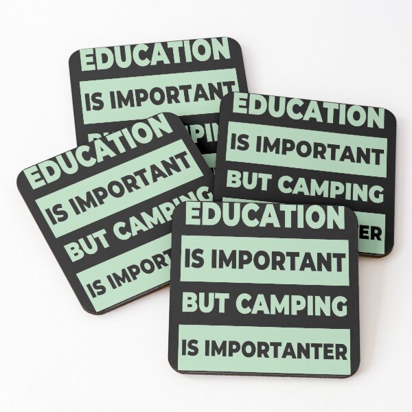 Item preview, Education is important but camping is importanter designed and sold by Apoorv Choudhary.