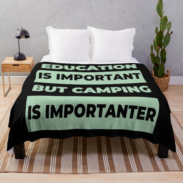 Item preview, Education is important but camping is importanter designed and sold by Apoorv Choudhary.
