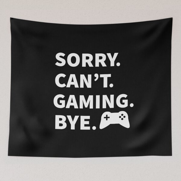 Item preview, Funny Gamer Sorry Can't Gaming Bye designed and sold by StudioTina.