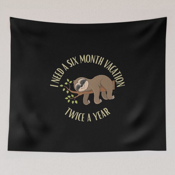 Item preview, I Need A Six Month Vacation Twice A Year designed and sold by StarByAsem.