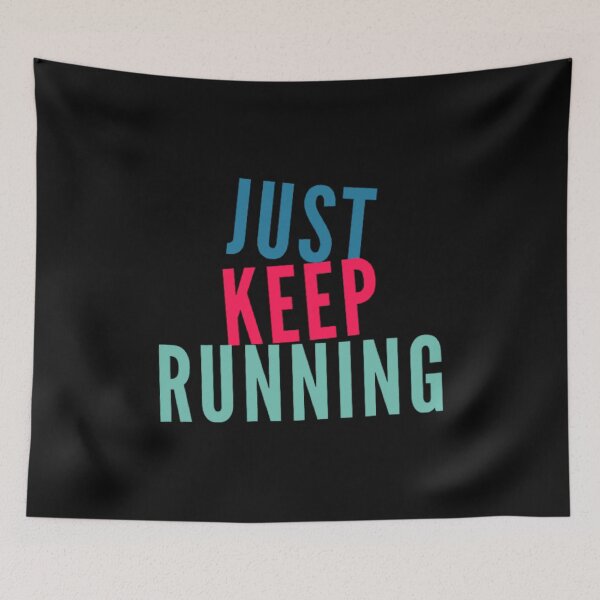 Item preview, Just Keep Running designed and sold by Allyoudois.