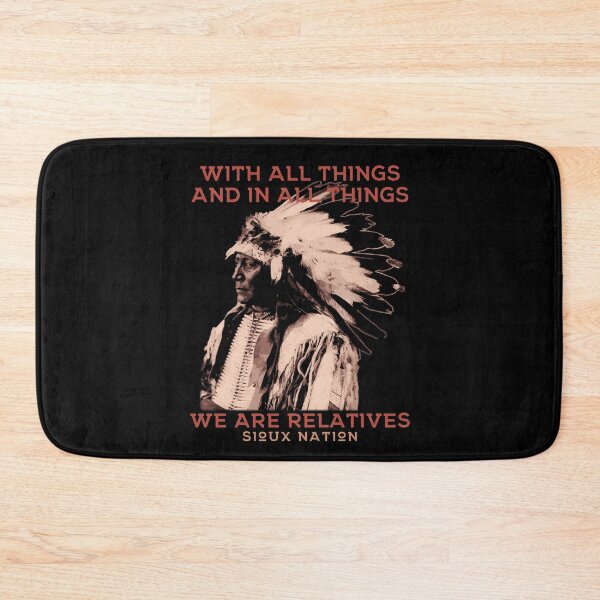 Item preview, With All Things & in All Things, We Are Relatives, Native American Sioux Nation Proverb designed and sold by Proverbial Wisdom Design.