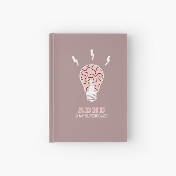 Adhd is my superpower Hardcover Journal