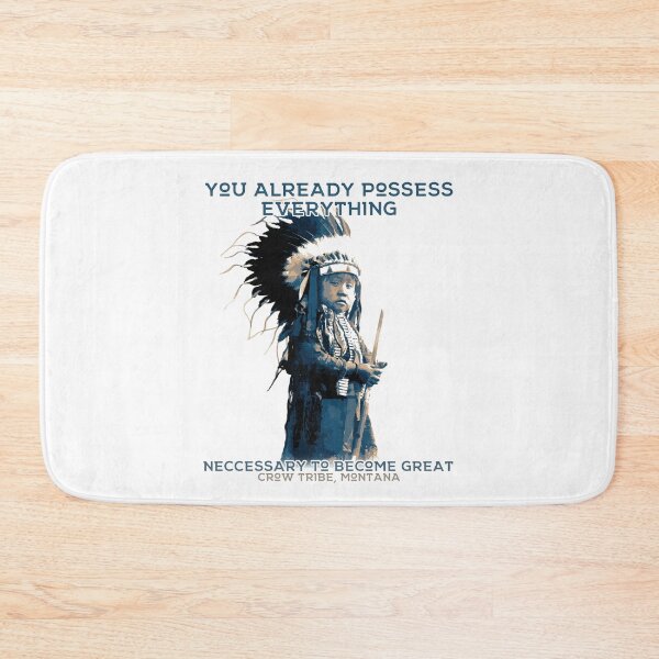 Item preview, You Already Possess Everything Necessary to Become Great, Native American Crow Tribe Proverb designed and sold by Proverbial Wisdom Design.