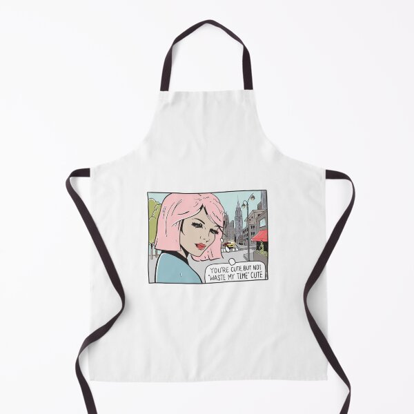 Item preview, You're Cute, But Not "Waste My Time" Cute designed and sold by erinopar.