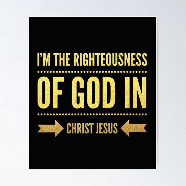 Item preview, I'm the righteousness of God in Christ Jesus designed and sold by Pixelcraftsmith.