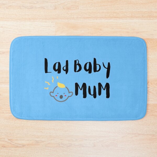 Item preview, Lad Baby Mum designed and sold by Summers Cool.