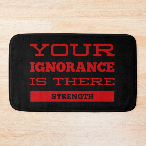 Item preview, Your ignorance is there strength  designed and sold by Md1982.