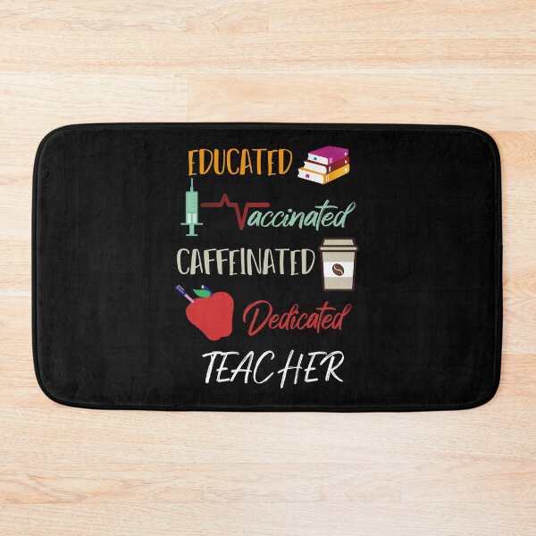 Item preview, Educated Vaccinated Caffeinated Dedicated Teacher Funny designed and sold by MerchSpot.