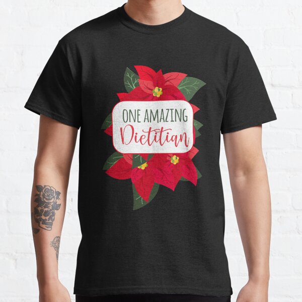 One Amazing Dietitian  Classic T-Shirt