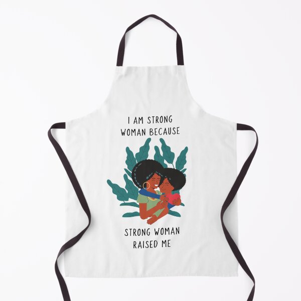 Item preview, I AM STRONG WOMAN BECAUSE STRONG WOMAN RAISED ME designed and sold by 30-Merch.