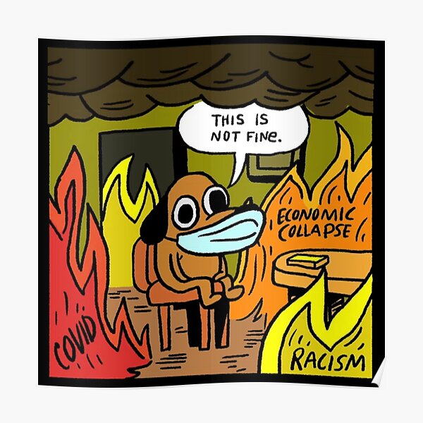 This Is Fine Dog Posters | Redbubble