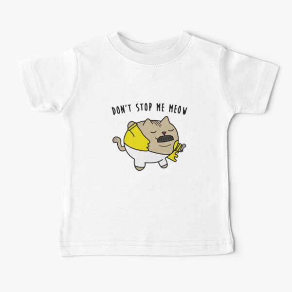 Don´t stop me MEOW Baby T-Shirt