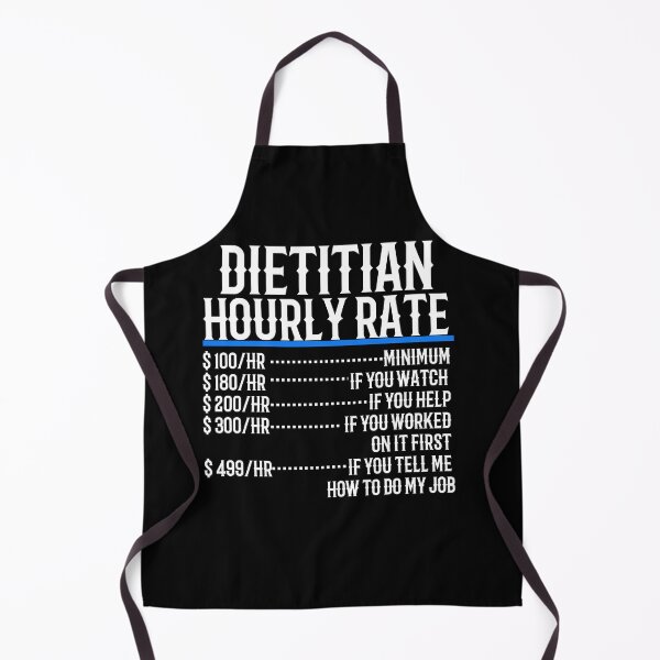 Item preview, Dietitian Hourly Rate designed and sold by TeesYouWant.