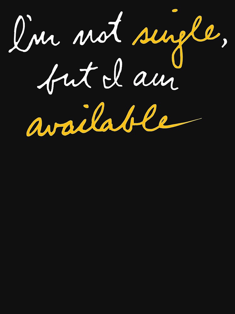 Not Single, But Available by polyphiliashop