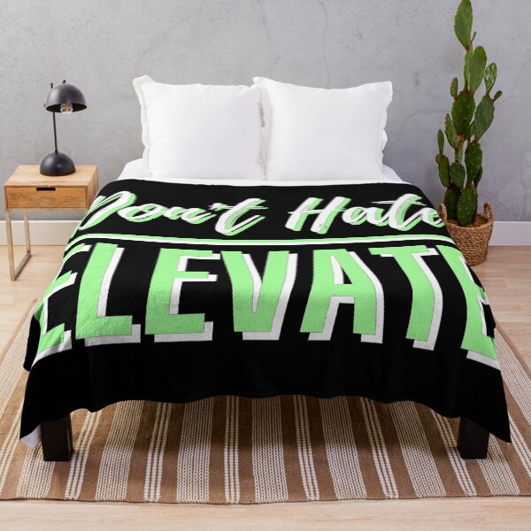 Item preview, Dont Hate Elevate 3 BE designed and sold by ThreadsByCampion.