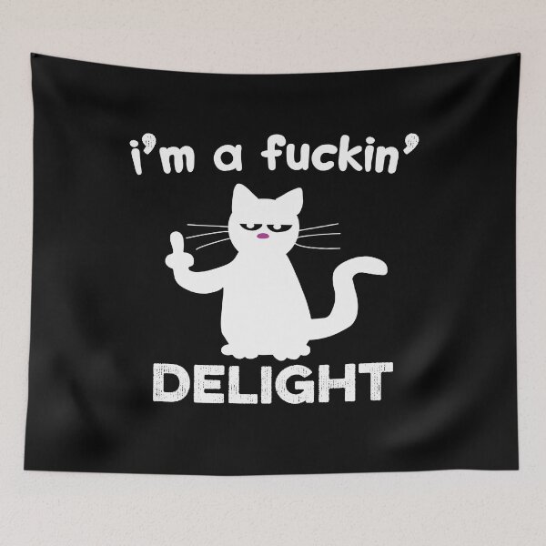 Item preview, I'm A Fucking Delight Funny Pet Cat Kitty Butt Graphic designed and sold by donvector.