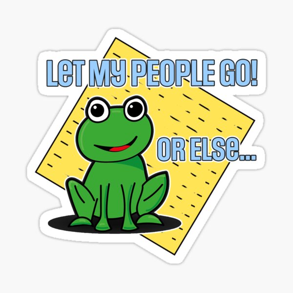 Item preview, Funny Pesach Gift - Let My People Go Or Else... For Kids and Adults designed and sold by RMintzART.