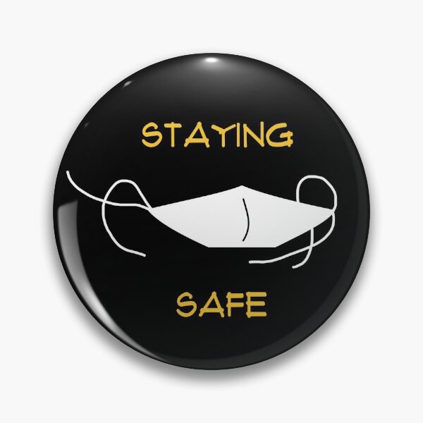 Staying Safe Pin