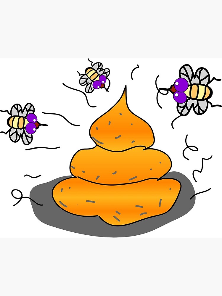 "Poop fly shit" Poster by ZeroInfinite Redbubble