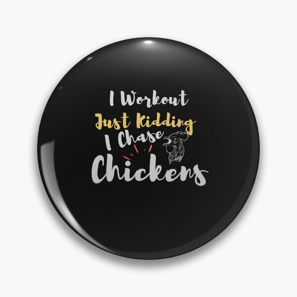 Item preview, I Workout Just Kidding I Chase Chickens designed and sold by walidsam07.