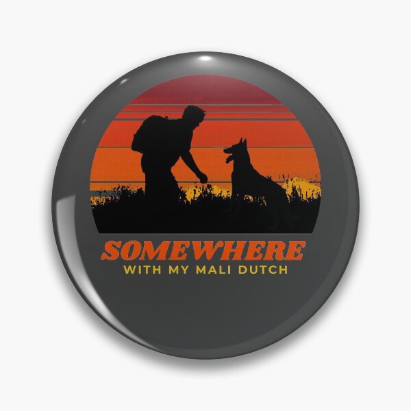 Item preview, Somewhere With My Mali Dutch Men's Outdoor Wilderness Gift  designed and sold by Guarddogdrive.