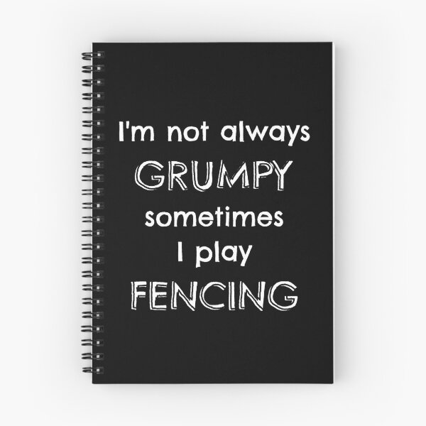 Item preview, I'm not always grumpy sometimes I go fencing designed and sold by TheGreenGoat.
