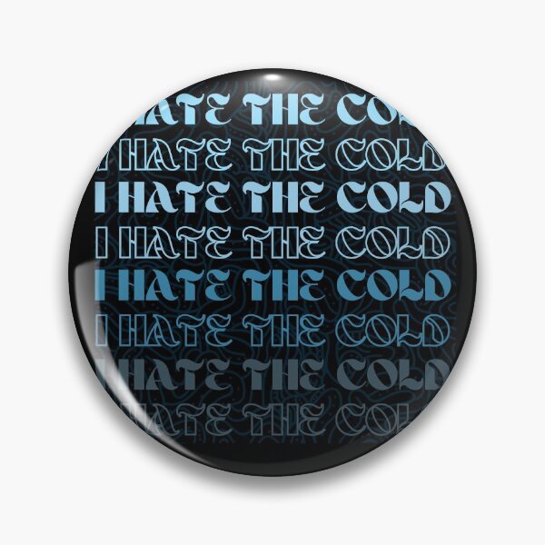 Item preview, I hate the cold designed and sold by Tecnofa.
