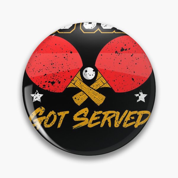 Item preview, You Just Got Served Table Tennis Enthusiasts Sport designed and sold by MakeGoodChoices.