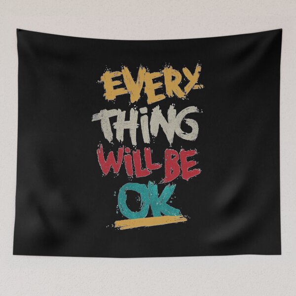 Item preview, everything will be ok	 designed and sold by Funny Tee.