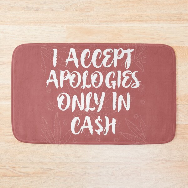 Item preview, I accept apologies only in cash designed and sold by Teo13.