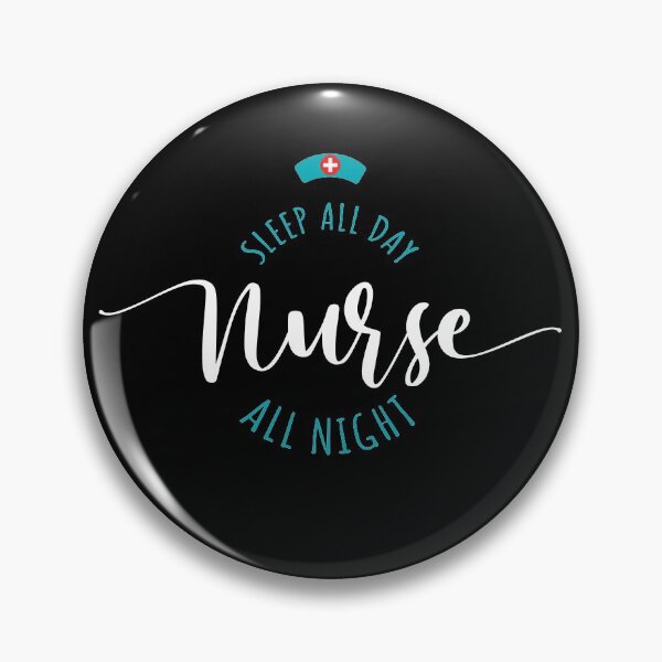 Item preview, Sleep All Day Nurse All Night designed and sold by AbraFero.