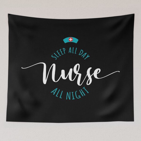 Item preview, Sleep All Day Nurse All Night designed and sold by AbraFero.