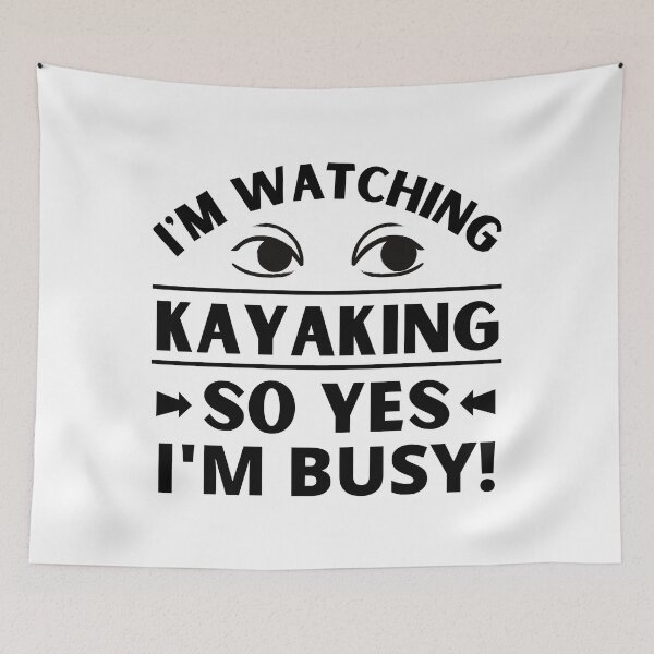 Item preview, I'm watching kayaking so yes I'm busy. designed and sold by TheGreenGoat.