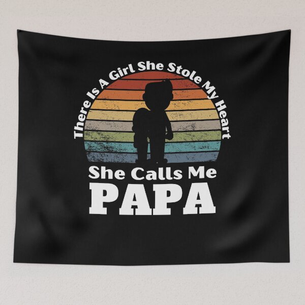 Item preview, There Is A Girl She Stole My Heart She Calls Me Papa - funny dad-family tees designed and sold by PIXEcompany.
