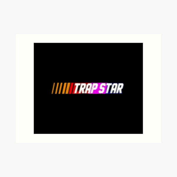 Trapstar Art Prints Redbubble