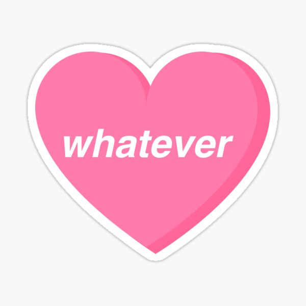 whatever heart sticker Sticker