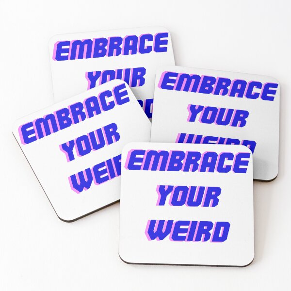 Item preview,  Embrace your weird blue pink design designed and sold by Captain-Jackson.