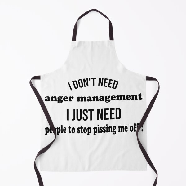 Item preview,  Anger Management Funny T-shirt -I don't need anger management I just need people to stop pissing me off ! designed and sold by BadrLuke01.