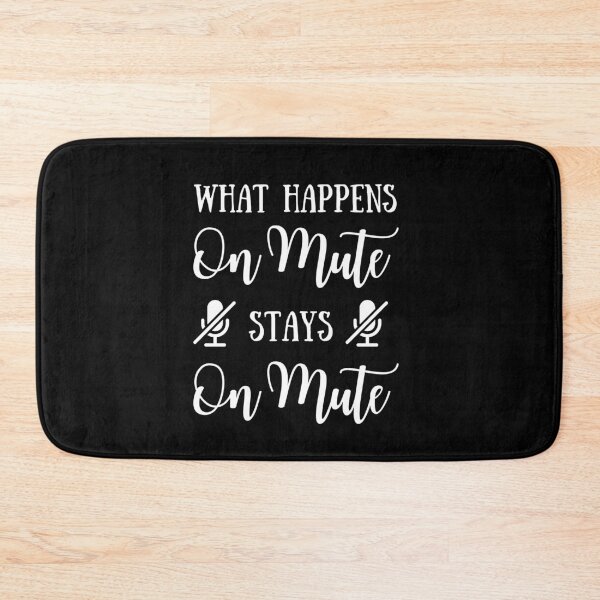 Item preview, Funny Mute Design | What Happens On Mute Stays On Mute | Zoom Design designed and sold by Presto Prints Design.