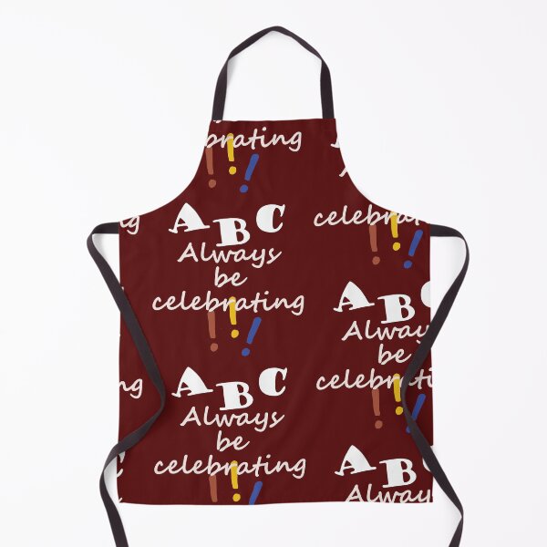Item preview, ABC's, Always be celebrating! designed and sold by James Hindermeier.