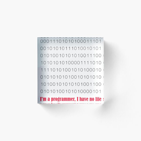 Item preview, I'm a programmer, I have no life designed and sold by Eriny710.