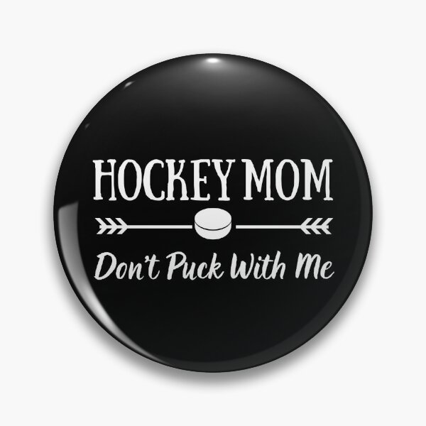 Item preview, Hockey Mom | Don't Puck With Me | Funny Hockey Mom Design designed and sold by Presto Prints Design.