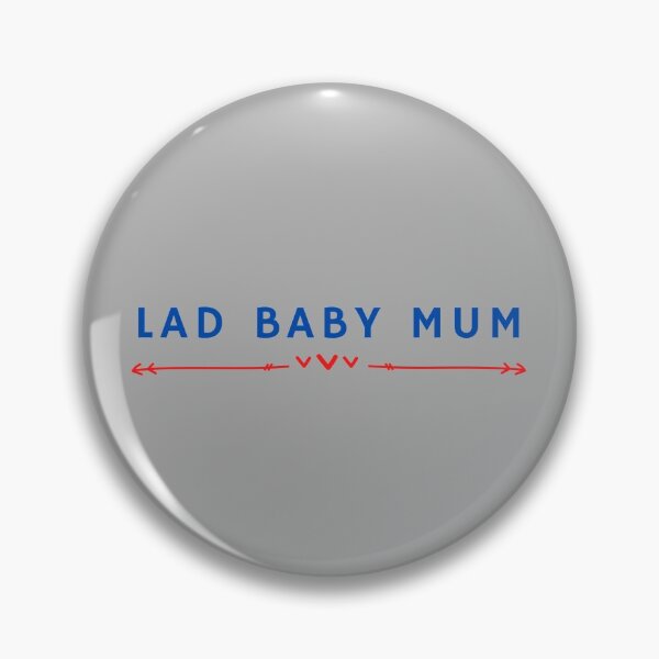 Item preview, Lad Baby Mum designed and sold by Summers Cool.
