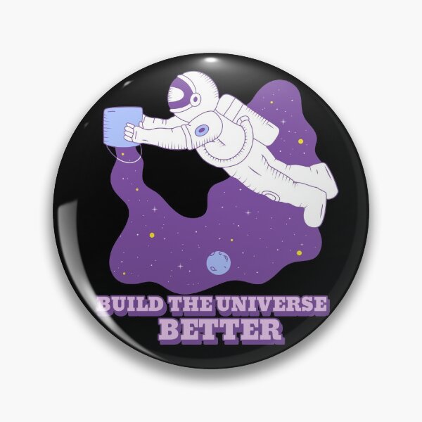 Item preview, Build The Universe Better, Astronaut Painting the Universe designed and sold by SquishStitches.