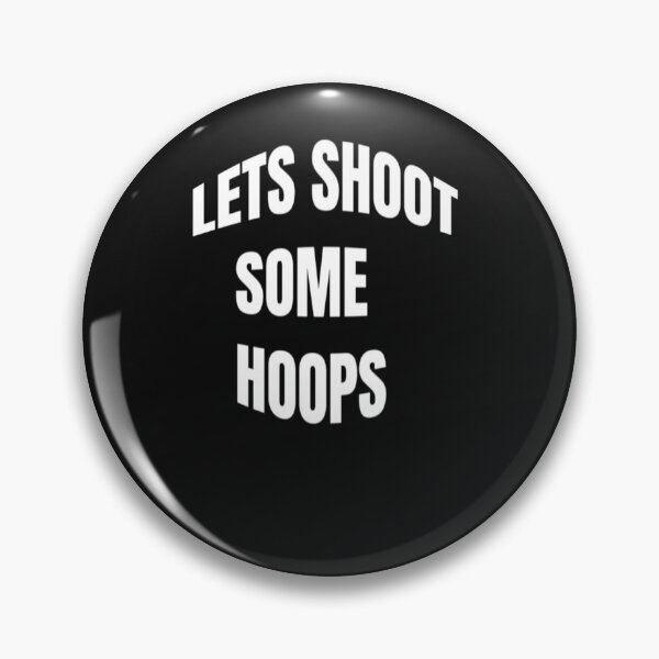 Item preview, Lets Shoot Some Hoops - Let the Madness Begin  designed and sold by WowAllinOne.